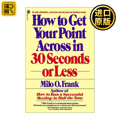 How to Get Your Point Across in 30 Seconds or Less 如何在30秒或更短的时间内表达你的观点