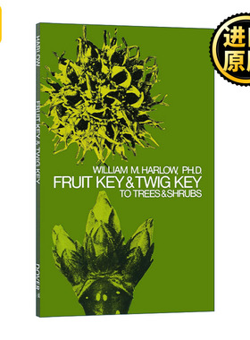 Fruit Key and Twig Key to Trees and Shrubs William M Harlow