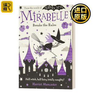英文版 书籍 Mirabelle 进口英语原版 Muncaster Harriet Rules the Breaks 英文原版 伊莎多拉表妹米拉贝利违规