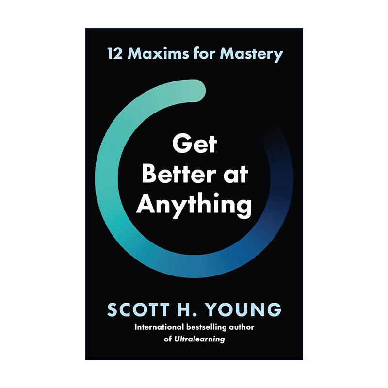 英文原版 Get Better at Anything 任何事都能做得好 精通的十二格言 英文版 进口英语原版书籍