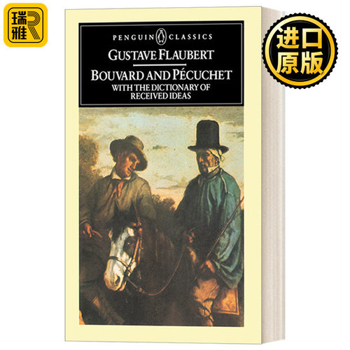 英文原版 Bouvard and Pecuchet with The Dictionary of Received Ideas Penguin Classics 布瓦尔与佩居谢 庸物词典 企鹅经典