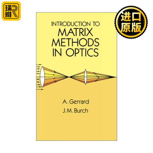 Introduction to Matrix Methods in Optics 光学中的矩阵方法导论 物理学 A. Gerrard
