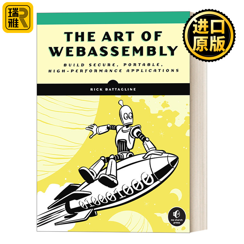 英文原版 The Art of WebAssembly WebAssembly: Rick Battagline
