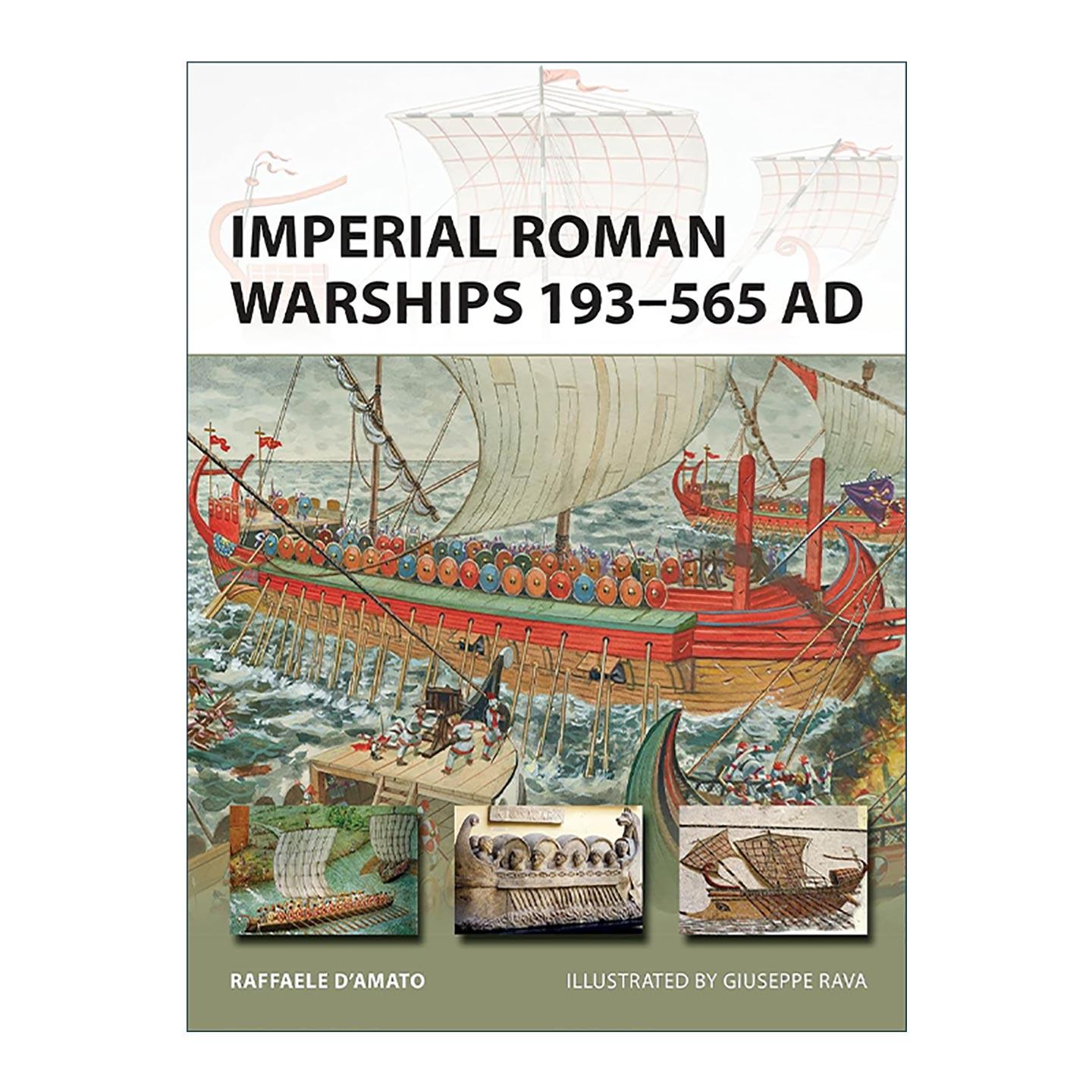 英文原版 Imperial Roman Warships 193–565 AD 罗马帝国时期战舰 先锋武器系列 英文版 进口英语原版书籍