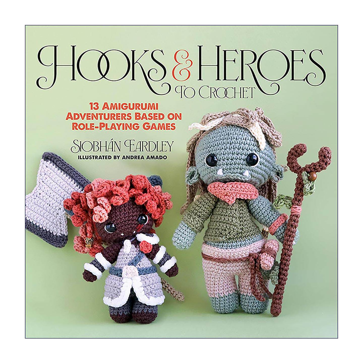 英文原版 Hooks & Heroes 钩针与英雄 幻想冒险者玩偶编织教程 插图指南 角色扮演游戏 英文版 进口英语原版书籍