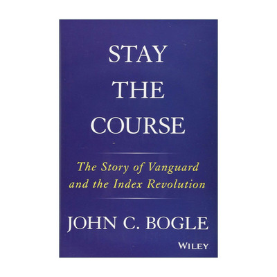 英文原版 Stay the Course 坚守 指数基金之父博格的长赢之道 John C. Bogle 精装 英文版 进口英语原版书籍