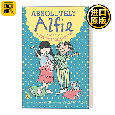 Absolutely Alfie 03: the Worst Best Sleepover 绝对的阿尔菲系列03：最坏最好的睡眠 儿童章节桥梁书 Sally Warner