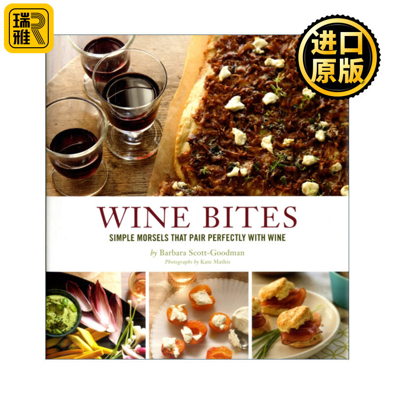 Wine Bites 60多种小吃食谱 开胃菜 每种小吃搭配葡萄酒建议 精装