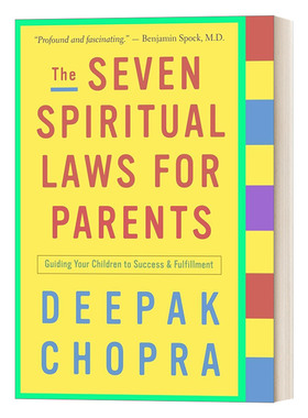 The Seven Spiritual Laws for Parents 父母的七大精神法则：让你的孩子走向成功 Deepak Chopra, M.D.狄巴克·乔布拉
