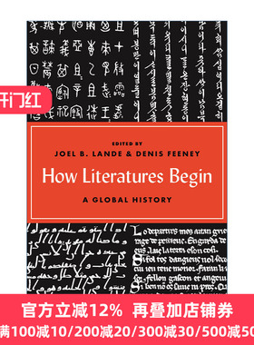 How Literatures Begin 文学是如何开始的 全球史 Joel B. Lande