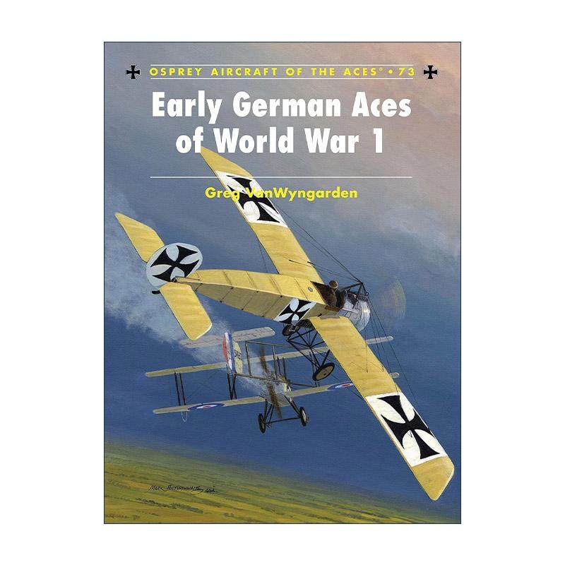 英文原版 Early German Aces of World War I 一战德国早期飞行机 飞行员系列 英文版 进口英语原版书籍