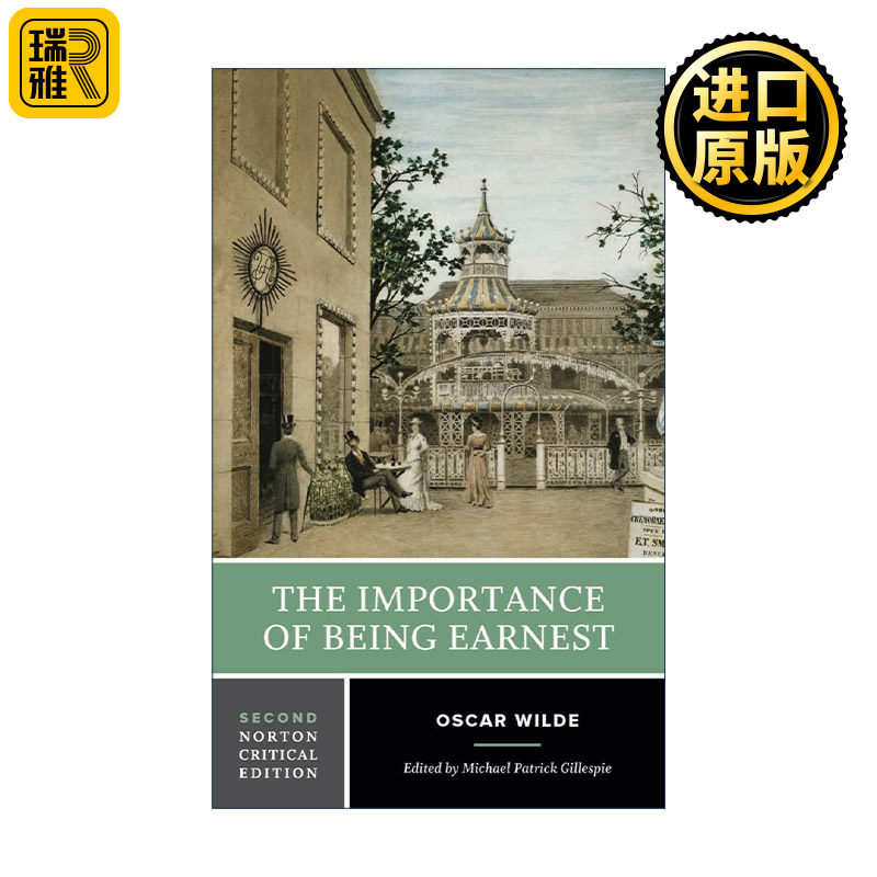 The Importance of Being Earnest 不可儿戏 第二版 Oscar Wilde王尔德 诺顿文学解读系列 Norton Critical Editions 英文原版