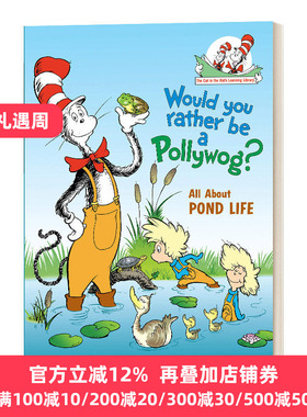 戴帽子的猫图书馆 池塘生物 英文原版 Would You Rather Be a Pollywog 苏斯博士 Bonnie Worth 英文版 进口英语原版书籍