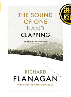 The Sound of One Hand Clapping 岁月之门 单手掌声 布克奖作家理查德·弗兰纳根