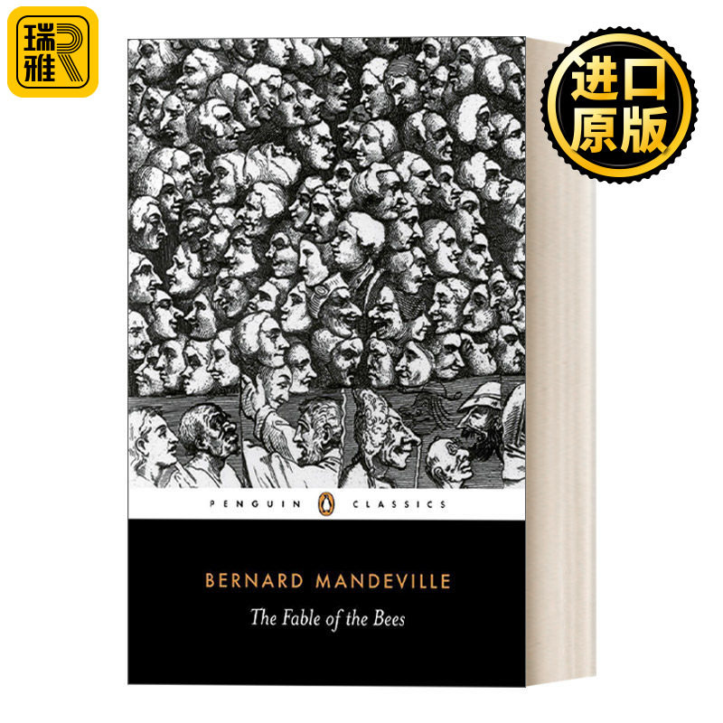 The Fable of the Bees (Penguin Classics) 蜜蜂的寓言：私人的恶德，公众的利益 企鹅经典 伯纳德曼德维尔Bernard Mandeville