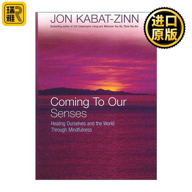 英文原版 Coming to Our Senses 恢复理智 正念疗愈 心理学 乔恩·卡巴金 英文版 进口英语原版书籍