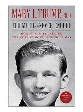 英文原版 Too Much and Never Enough 永不满足 我的家人如何创造了世界上危险的人 特朗普侄女回忆录 英文版 进口英语原版书籍