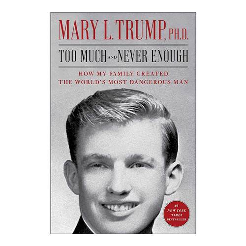 英文原版 Too Much and Never Enough 永不满足 我的家人如何创造了世界上危险的人 特朗普侄女回忆录 英文版 进口英语原版书籍