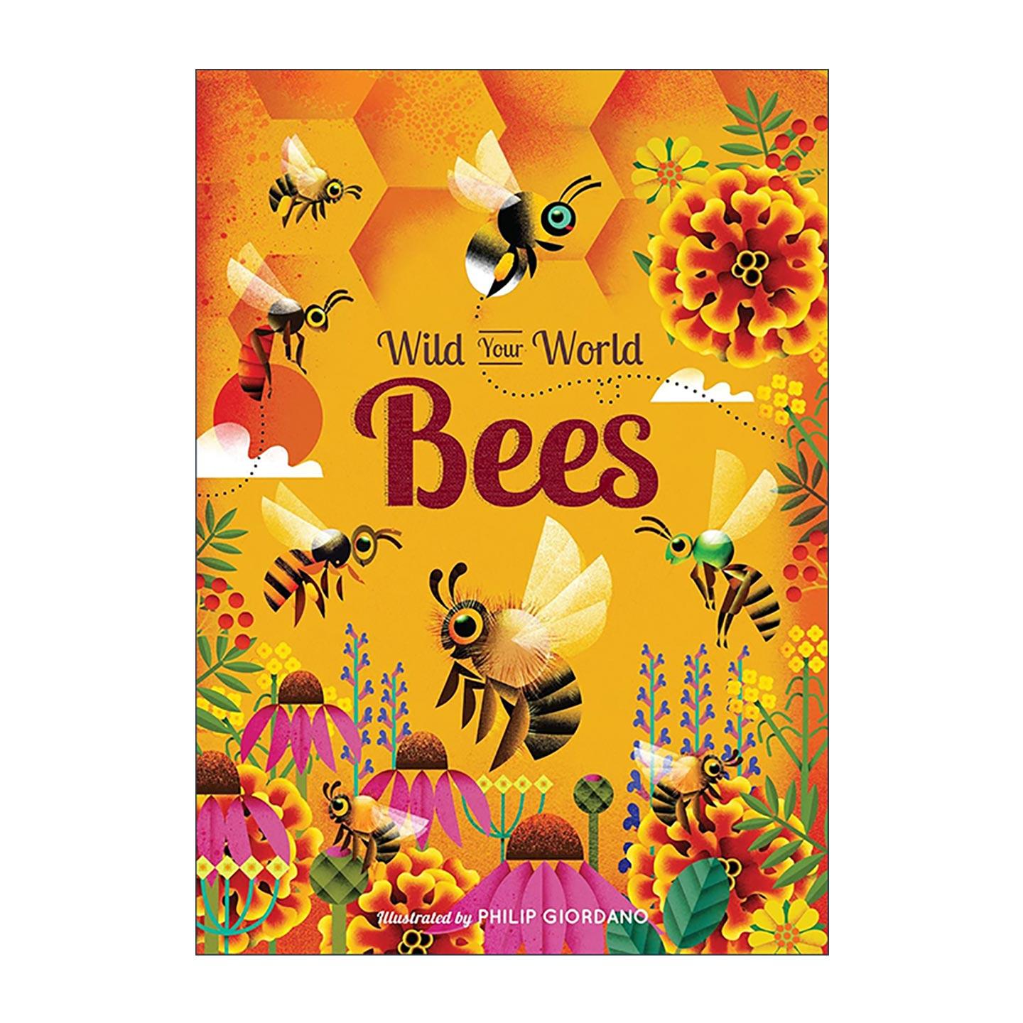 英文原版 Wild Your World Bees 野生世界 蜜蜂 儿童自然科普百科绘本精装 英文版 进口英语原版书籍