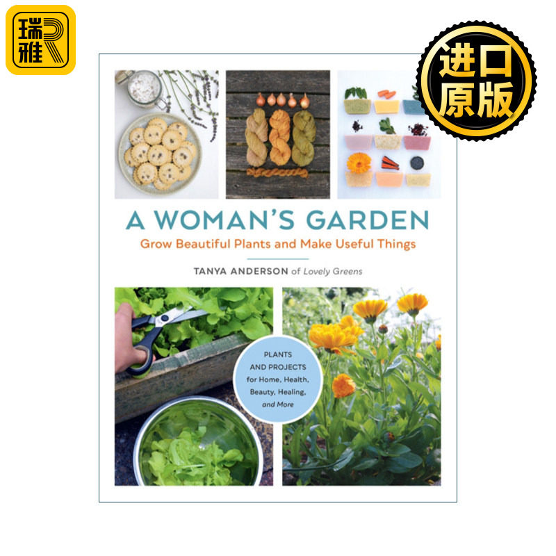 英文版 A Woman's Garden 一个女人的花园 种植漂亮的植物和制作有用的东西 英文原版