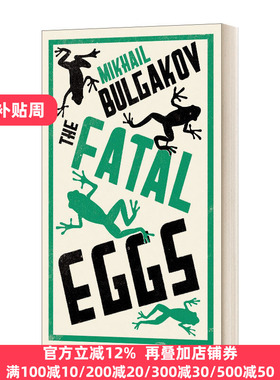 英文原版 The Fatal Eggs New Translation 不祥的蛋 布尔加科夫 Alma经典系列 英文版 Mikhail Bulgakov 进口英语原版书籍