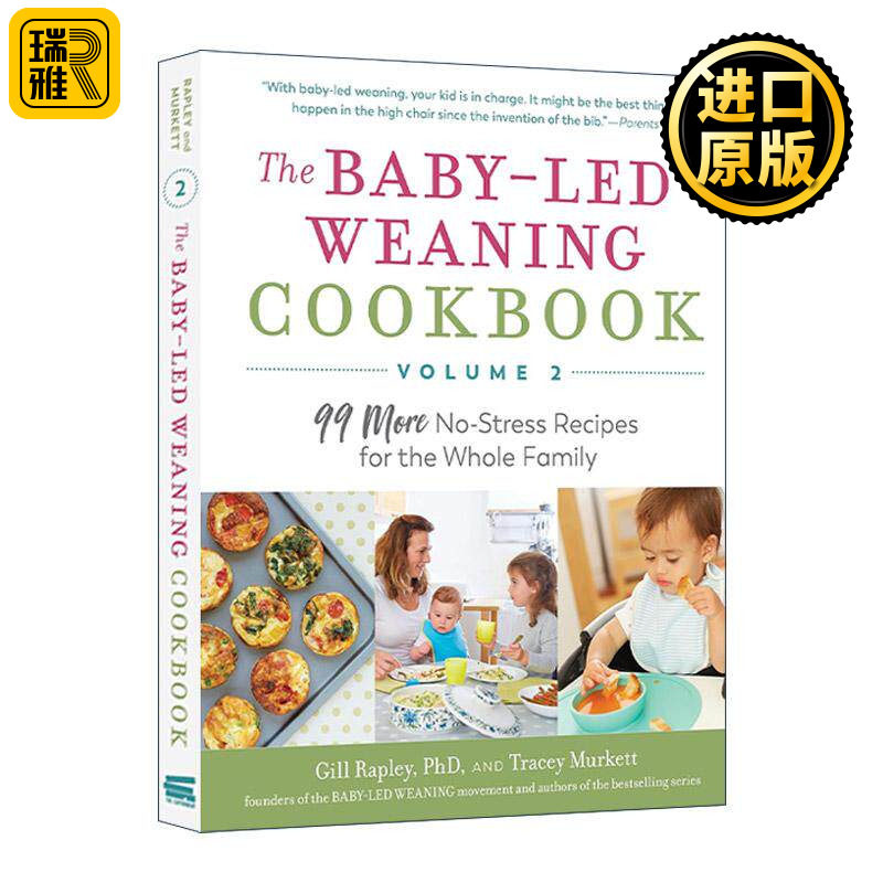 英文原版 The Baby-Led Weaning Cookbook Volume Two 辅食添加 让宝宝做主 不喂饭 不挑食 让宝宝爱上吃饭的美味食谱 卷二