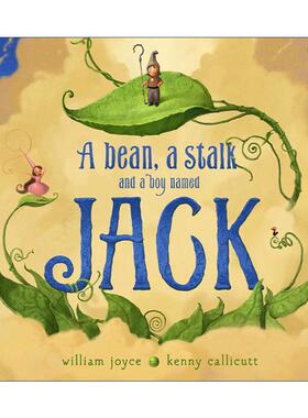 英文原版 A Bean a Stalk and a Boy Named Jack 一颗豆子 一根茎和一个叫杰克的男孩 精装图画书 威廉·乔伊斯 进口英语原版书籍