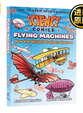 科学漫画系列 飞行器 英文原版 Science Comics Flying Machines How the Wright Brothers Soared 全英文版进口英语书籍