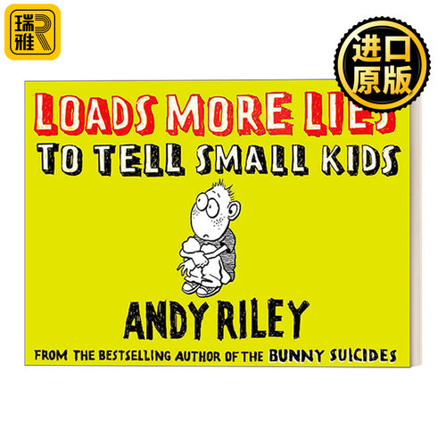 Loads More Lies to Tell Small Kids 骗小孩的大谎言2 家庭教育 黑色幽默 找死的兔子作者Andy Riley
