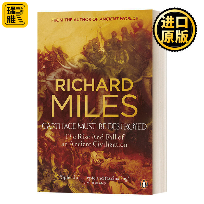 Carthage Must Be Destroyed 迦太基必须毁灭 : 古文明的兴衰 英文原版