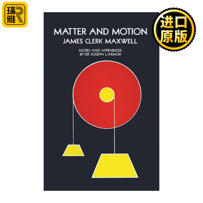 Matter and Motion 物质与运动 物理 电磁通论作者James Clerk Maxwell