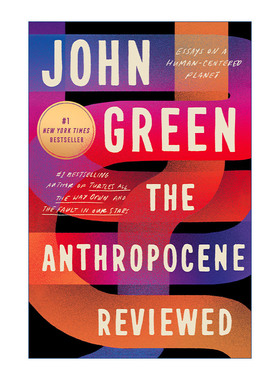 英文原版 The Anthropocene Reviewed 人类世评论 人类世回顾 John Green约翰格林杂文集 无比矛盾和谐的生命笔记 精装