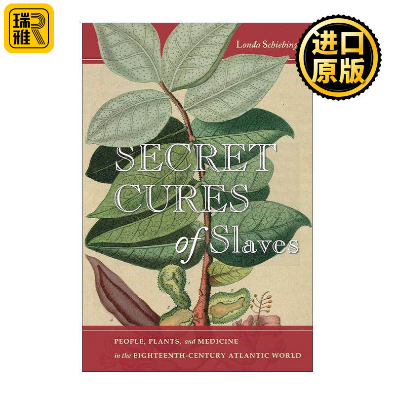 英文原版 Secret Cures of Slaves 奴隶的秘密疗法 18世纪大西洋世界的人 植物与医药 隆达·施宾格 英文版 进口英语原版书籍