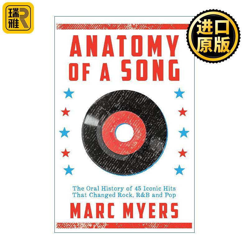 英文原版 Anatomy of a Song 歌曲剖析 改变摇滚 R&B和流行音乐的45首标志性金曲的口述历史 Marc Myers 英文版 进口英语原版书籍