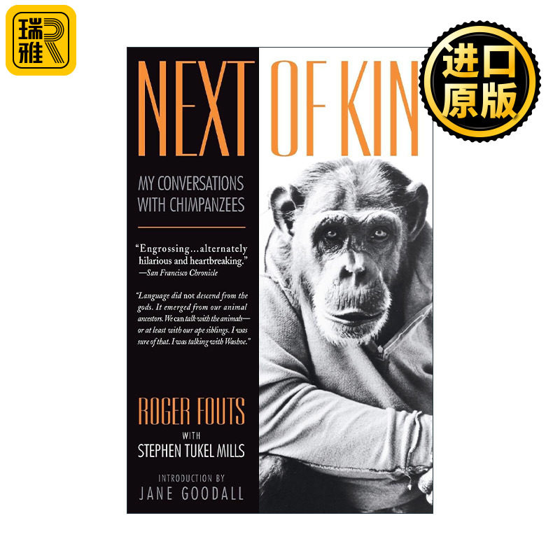 Next of Kin 近亲 我与黑猩猩的对话 教会第一只猩猩手语 Roger Fouts回忆录