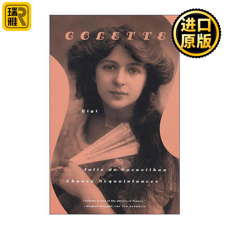 英文原版 Gigi Julie de Carneilhan and Chance Acquaintances 柯莱特3部短篇小说合集 含吉吉 英文版 进口英语原版书籍