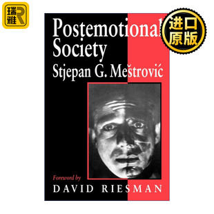 Postemotional Society 后情感社会 斯捷潘·梅斯特罗维奇