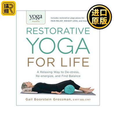 英文原版 Yoga Journal Presents Restorative Yoga for Life