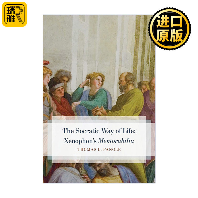 The Socratic Way of Life 苏格拉底式的生活方式 色诺芬的大事记 Thomas L. Pangle