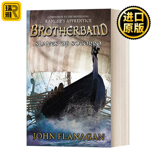 Slaves of Socorro: Brotherband Chronicles, Book 4 兄弟团编年史系列4：索科罗的奴隶 青少年奇幻冒险小说 John Flanagan