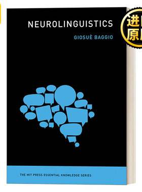 英文版 Neurolinguistics 神经语言学 MIT新概念丛书 Giosue Baggio
