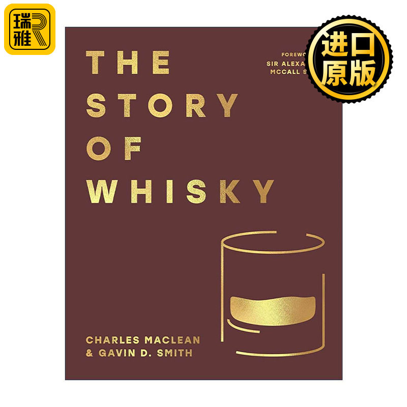 英文原版 The Story of Whisky 威士忌的故事 一千年历史中的冒险与轶事 精装 威士忌大师Charles MacLean 英文版进口英语原版书籍