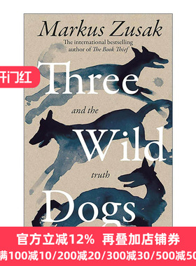 英文原版 Three Wild Dogs and the truth 三只野狗和真相 偷书贼作者回忆录 马克斯·苏萨克 Markus Zusak 进口英语原版书籍