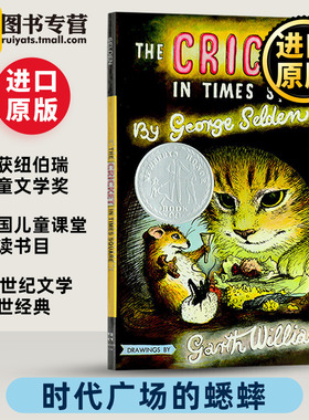 时代广场的蟋蟀 英文原版小说 The Cricket in Times Square 纽伯瑞获奖作品 青少年儿童文学读物 George Selden 进口英语书籍