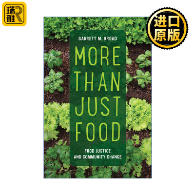 More Than Just Food 不仅仅是食物 食物正义和社区变革 Garrett Broad