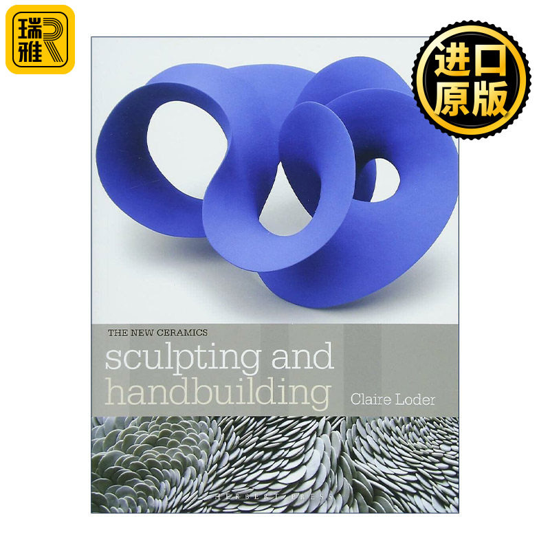 英文原版 Sculpting and Handbuilding 雕刻与手捏 新型陶瓷制作指南 英文版 进口英语原版书籍