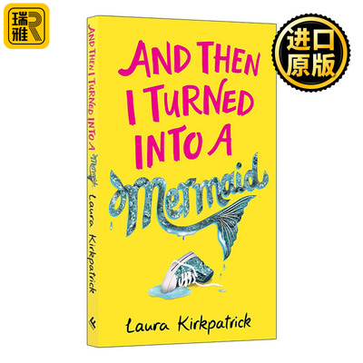 英文原版 And Then I Turned Into a Mermaid 然后我变成了美人鱼 儿童奇幻小说 Molly Seabrook系列1 英文版 进口英语原版书籍