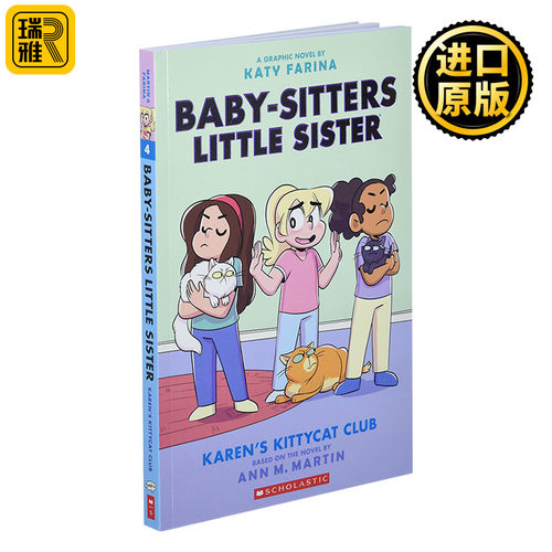 The Baby-Sitters Little Sister Graphix #4: Karen'S Kittycat Club  保姆俱乐部之保姆小妹4 全彩漫画书 儿童课外阅读故事书