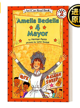 Amelia Bedelia 4 Mayor 阿米莉亚当市长 糊涂女佣分级阅读  I Can Read Level 2