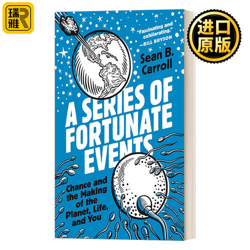 A Series of Fortunate Events 一系列幸运事件 机会与地球生命和你的形成 Sean B. Carroll